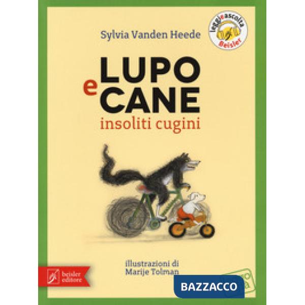 Lupo e Cane insoliti cugini. Ediz. a colori