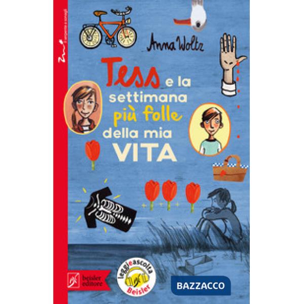 Tess e la settimana più folle della mia vita. Con app Leggieascolta Beisler
