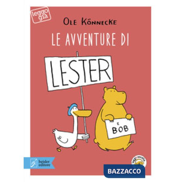 Avventure di Lester e Bob. Con app (Le)