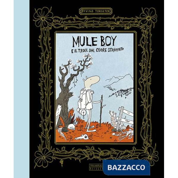 Mule Boy e il Troll dal cuore strappato