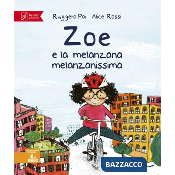 Zoe e la melanzana melanzanissima. Zoe Salvamondo