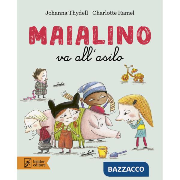 Maialino va all'asilo