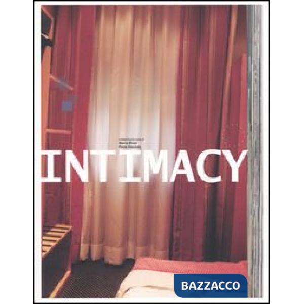 Intimacy. Beyond media-Oltre i media. Catalogo della mostra (Firenze, 2-12 ottobre 2003)