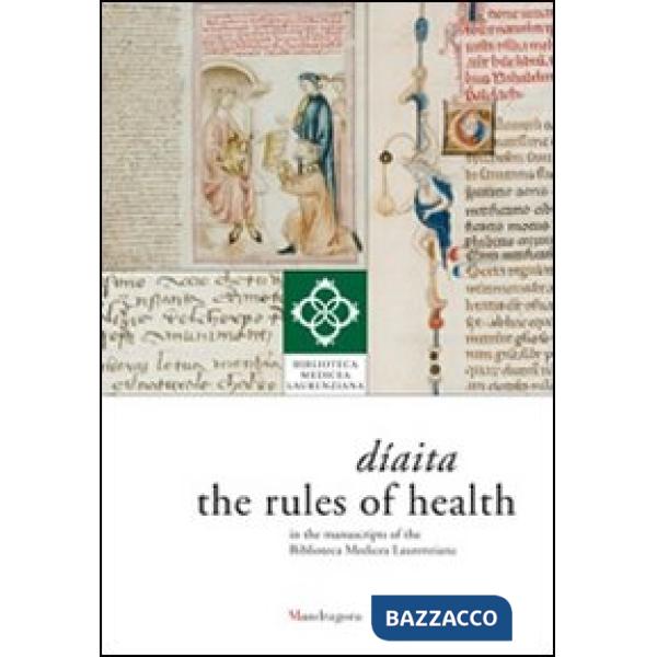 Díaita. The rules of health in the manuscripts of the Biblioteca Medicea Laurenziana