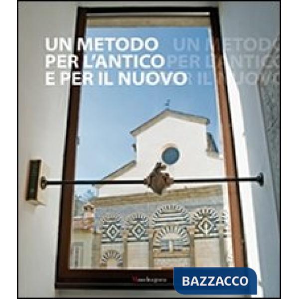 Metodo per l'antico e per il nuovo. In ricordo di Chiara D'Afflitto (Un)