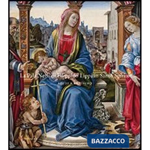 Pala Nerli di Filippino Lippi in Santo Spirito. Studi e restauro (La)