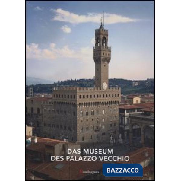 Museum des Palazzo Vecchio (Das)
