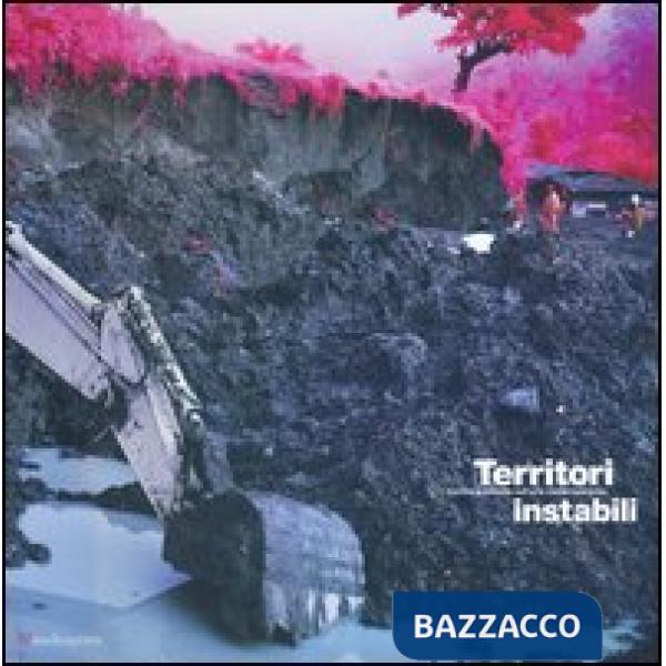 Territori instabili. Confini e identità nell'arte contemporanea-Unstable territo