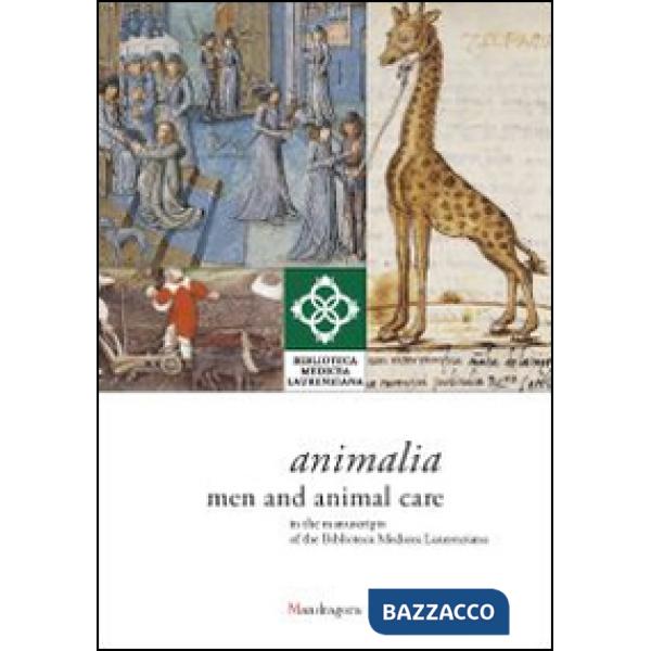 Animalia. Men and animal care in the manuscripts of the Biblioteca Medicea Laure