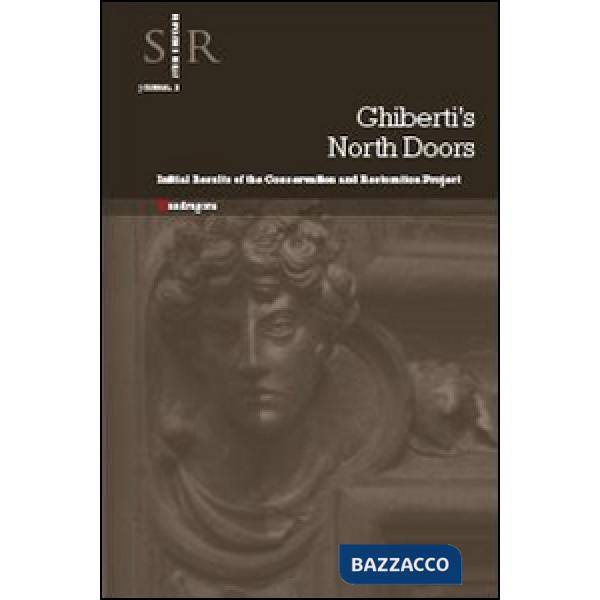 Ghiberti's north doors. Initial results of the conservation and restoration proj