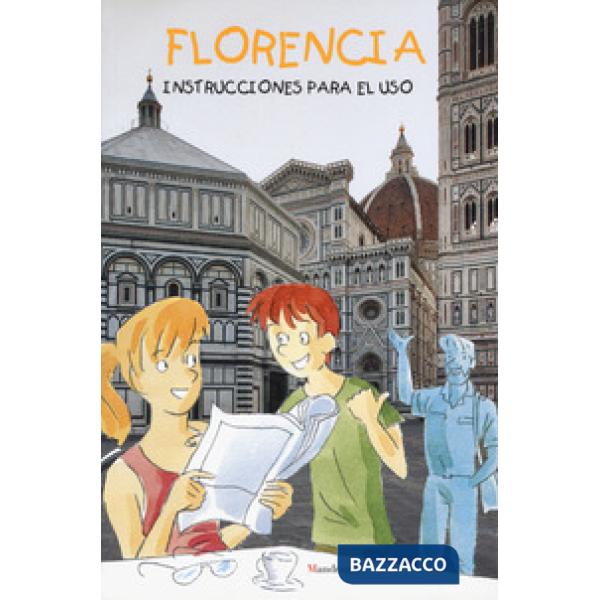 Firenze: istruzioni per l'uso. Ediz. spagnola