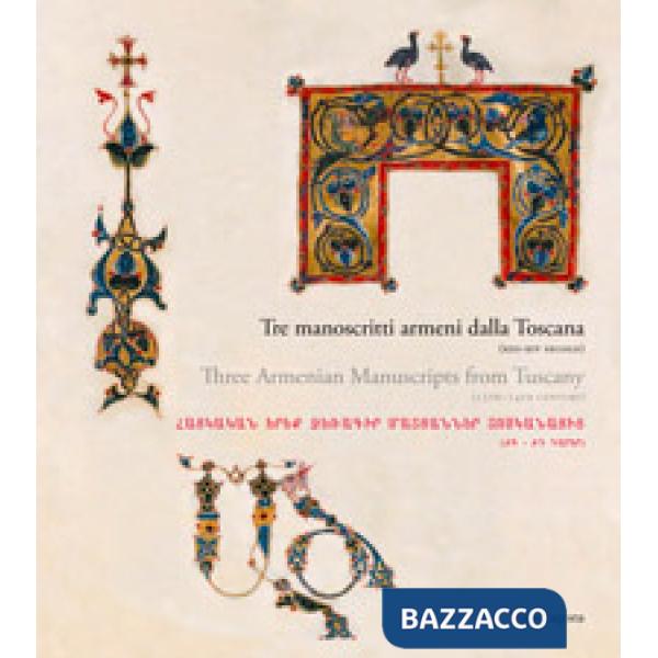 Tre manoscritti armeni dalla Toscana (XIII-XIV secolo). Catalogo della mostra (J