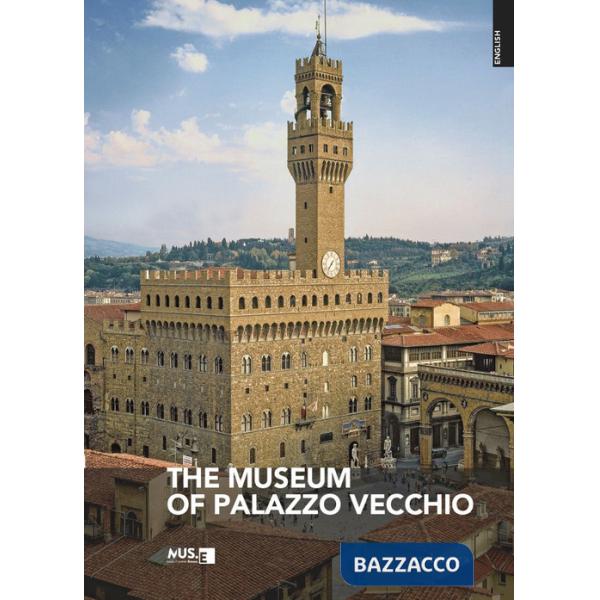 Museum of Palazzo Vecchio. Ediz. a colori (The)