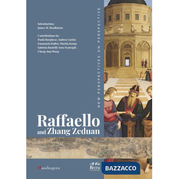 Raffaello and Zhang Zeduan. New perspectives on perspective