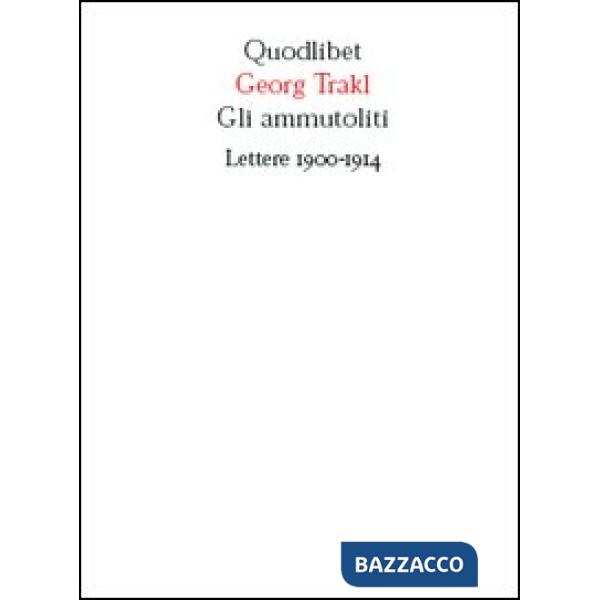 Ammutoliti. Lettere 1900-1914 (Gli)