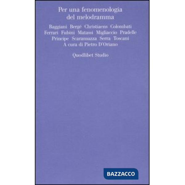 Per una fenomenologia del melodramma