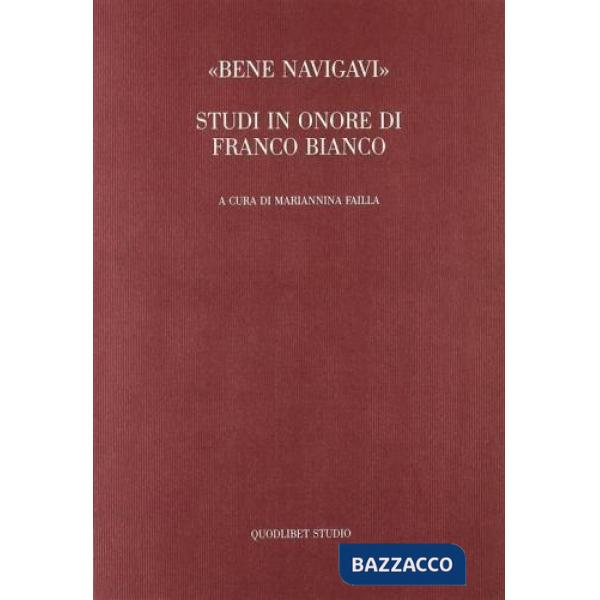 «Bene navigavi». Studi in onore di Franco Bianco