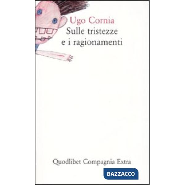 Sulle tristezze e i ragionamenti
