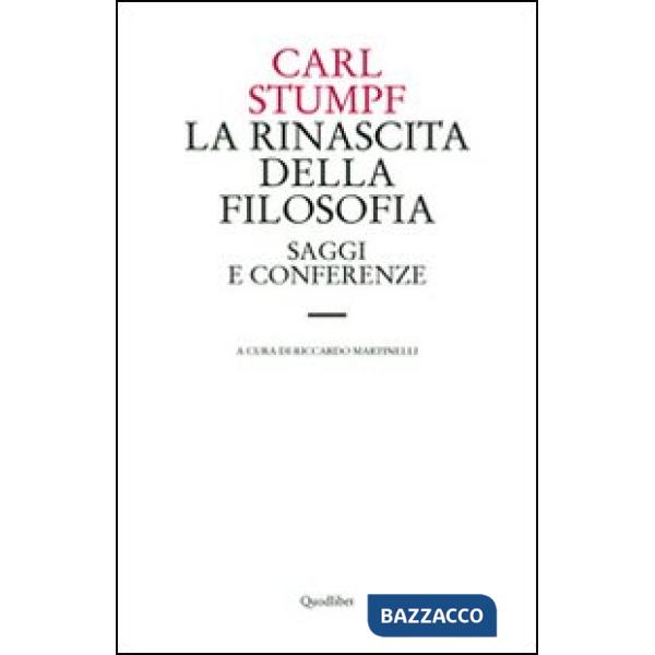 Rinascita della filosofia. Saggi e conferenze (1891-1924) (La)