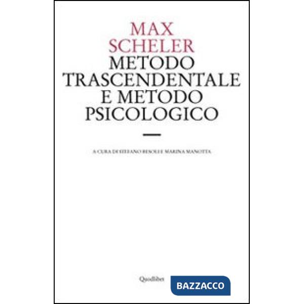 Metodo trascendentale e metodo psicologico. Una discussione di principio sulla metodica filosofica
