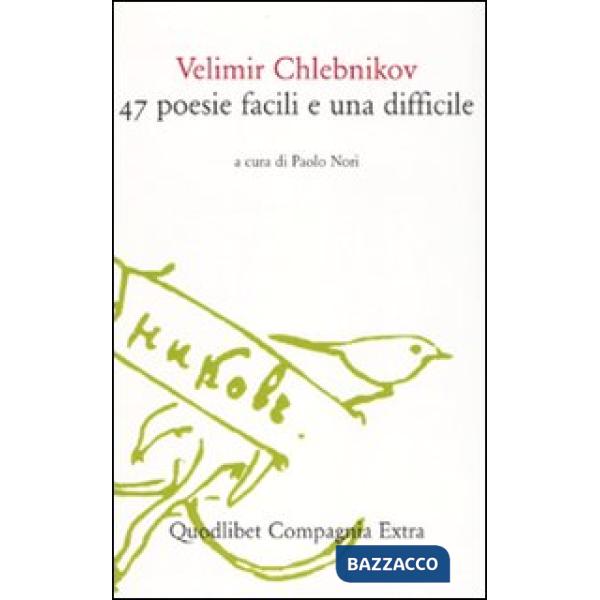 Quarantasette poesie facili e una difficile