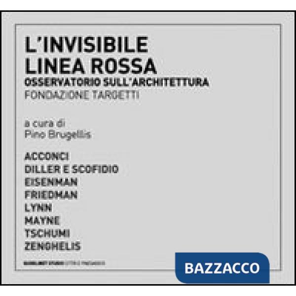 Invisibile linea rossa. Osservatorio sull'architettura (L')