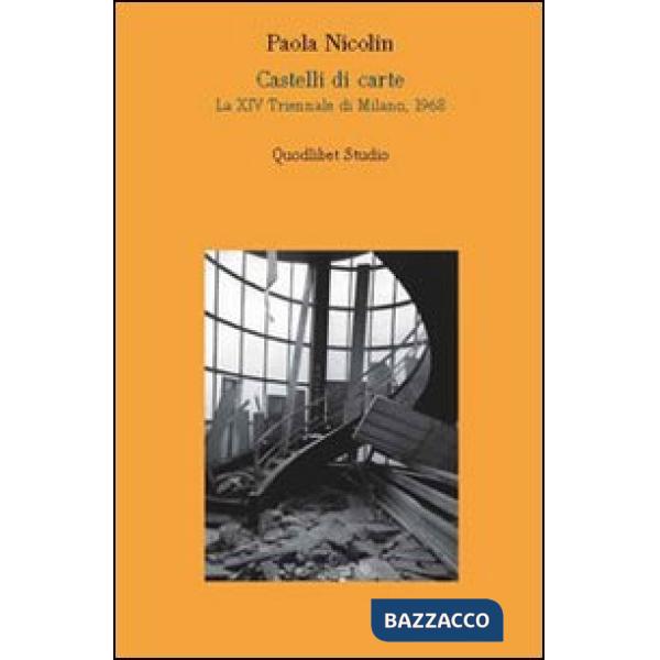 Castelli di carte. La XIV Triennale di Milano, 1968