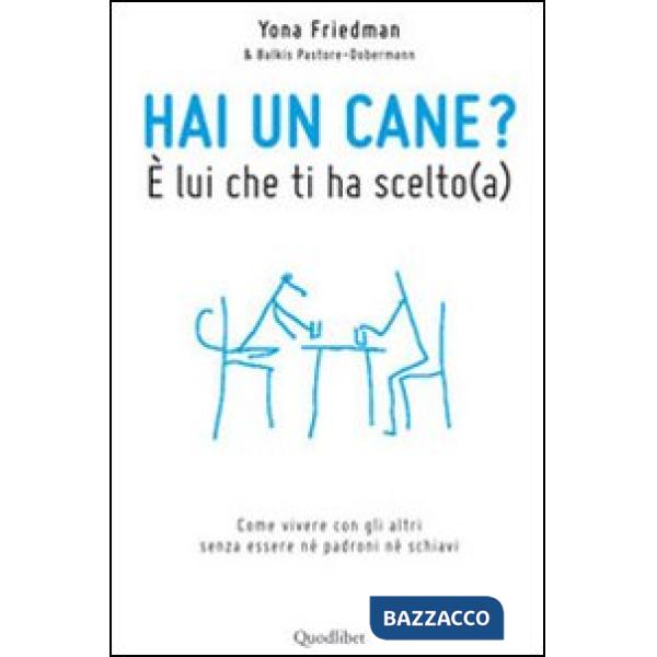 Hai un cane? È lui che ti ha scelto (a)