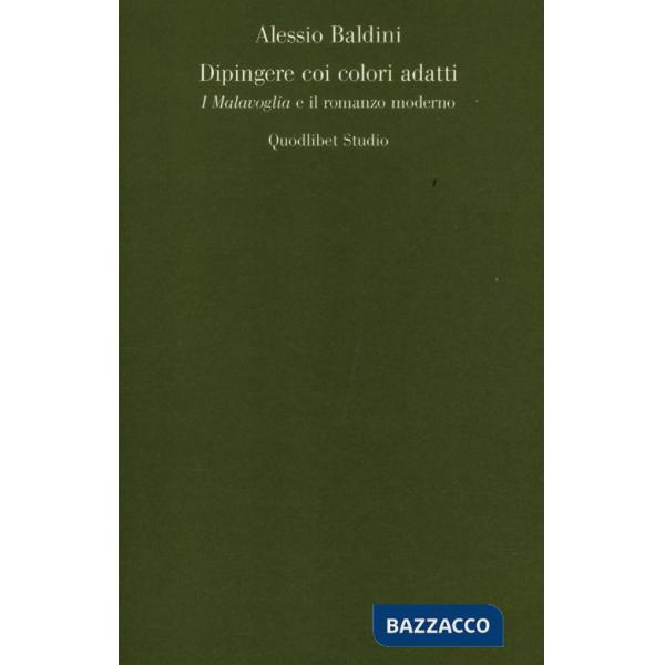 Dipingere coi colori adatti. I Malavoglia e il romanzo moderno