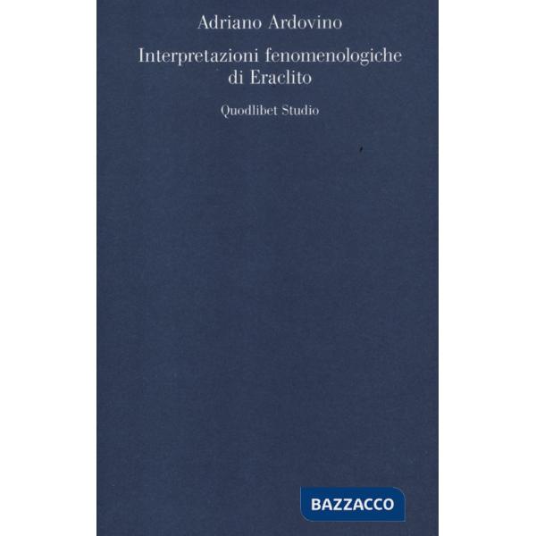 Interpretazioni fenomenologiche di Eraclito