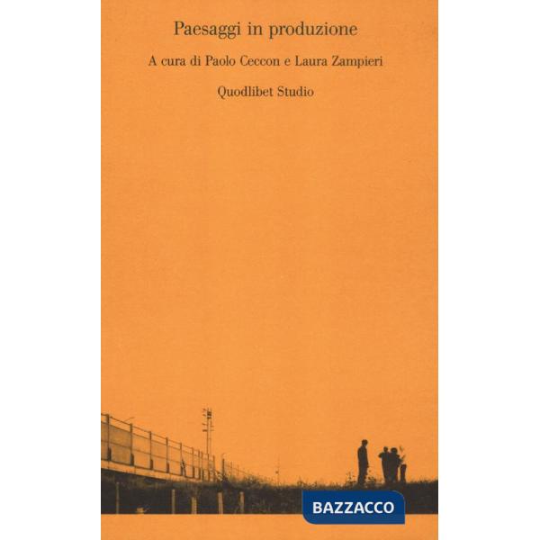 Paesaggi in produzione