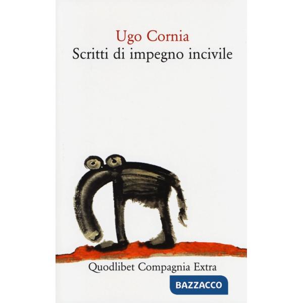 Scritti di impegno incivile