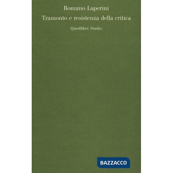 Tramonto e resistenza della critica
