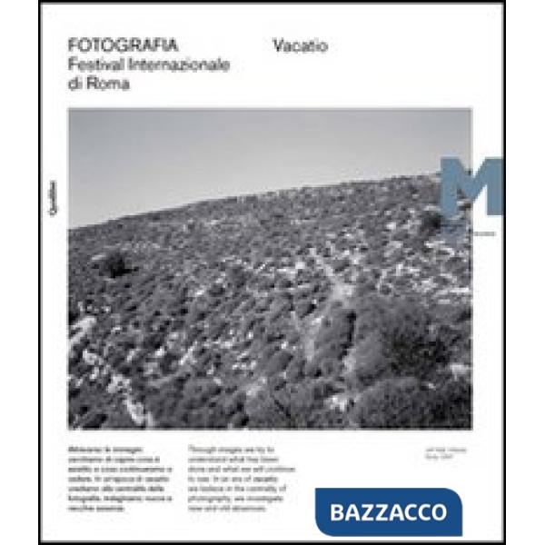 Vacatio. Fotografia. Festival internazionale di Roma. XII edizione. Ediz. illustrata