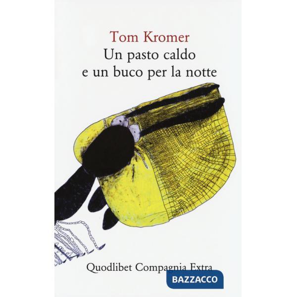 Pasto caldo e un buco per la notte (Un)