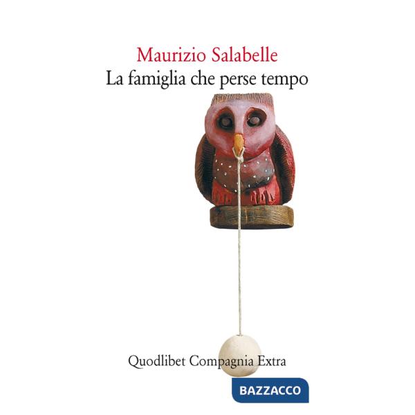 Famiglia che perse tempo (La)