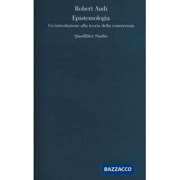 Epistemologia. Un'introduzione alla teoria della conoscenza