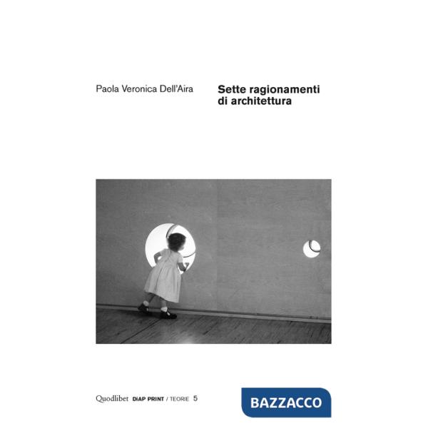 Sette ragionamenti di architettura