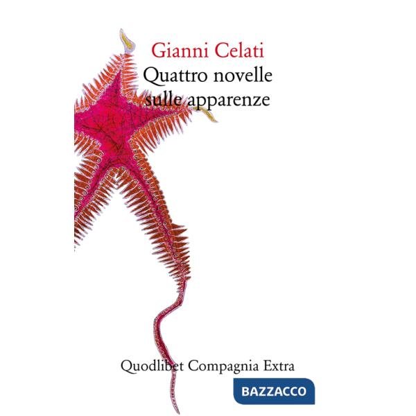 Quattro novelle sulle apparenze. Ediz. illustrata