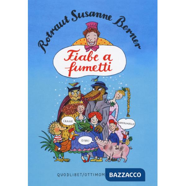 Fiabe a fumetti. Ediz. a colori