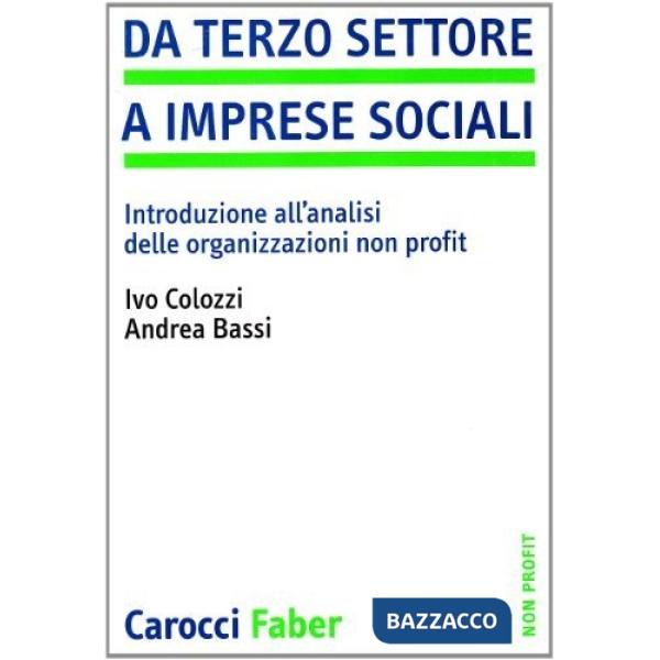 Da terzo settore a imprese sociali. Introduzione all'analisi delle organizzazion