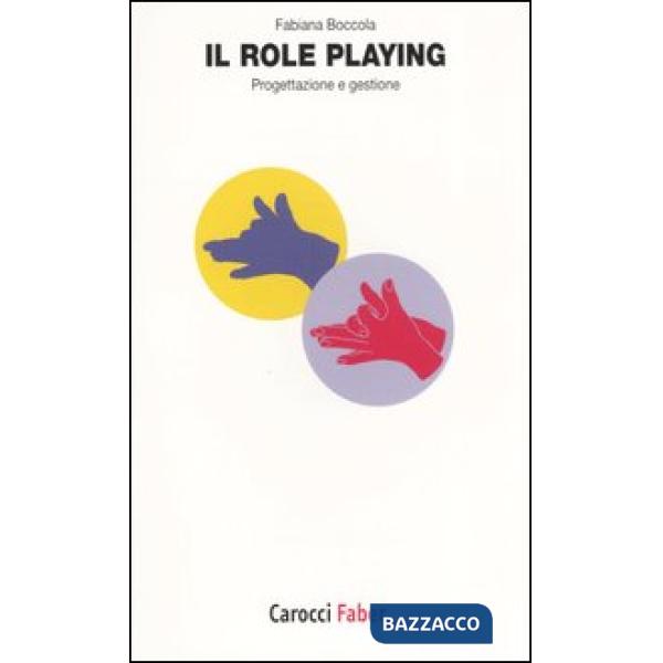 Role playing. Progettazione e gestione (Il)