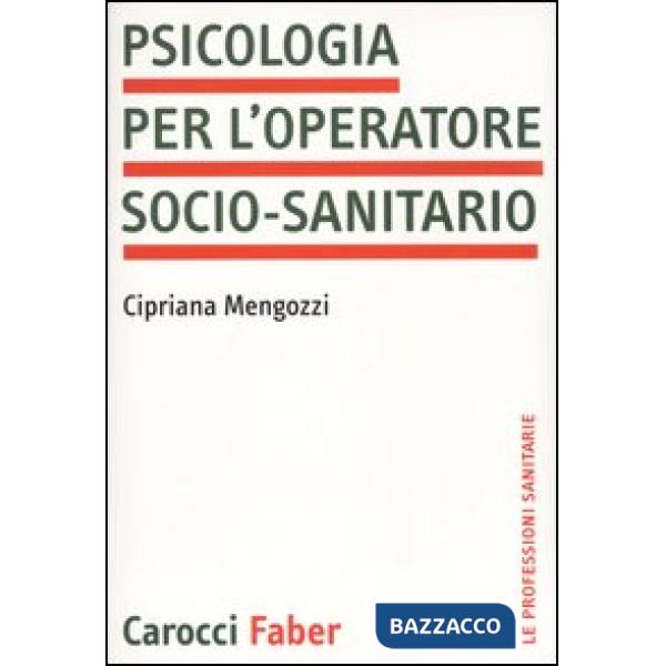 Psicologia per l'operatore socio-sanitario