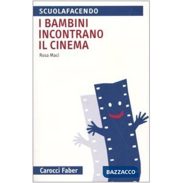 Bambini incontrano il cinema (I)