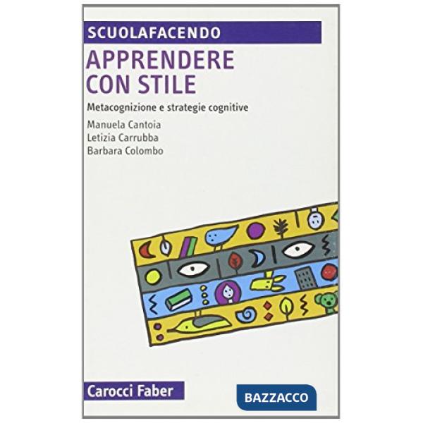 Apprendere con stile. Metacognizione e strategie cognitive