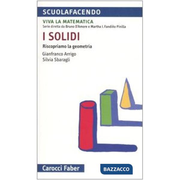 Solidi. Riscopriamo la geometria (I)