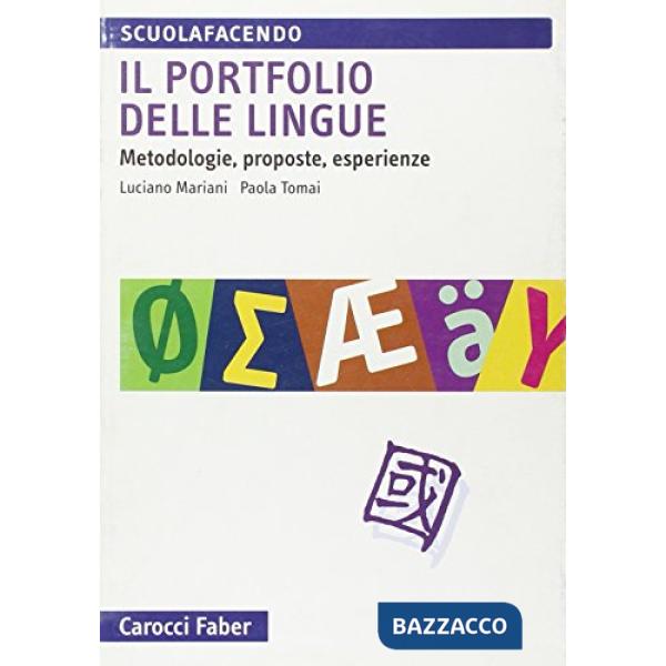 Portfolio delle lingue. Metodologie, proposte, esperienze (Il)