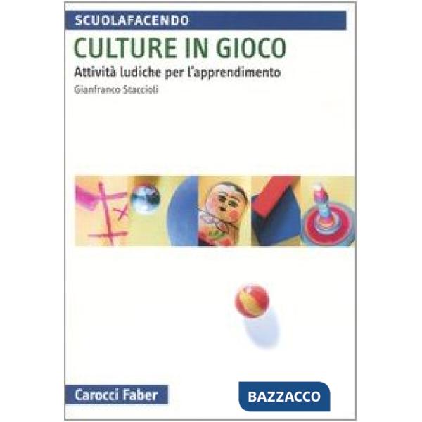 Culture in gioco. Attività ludiche per l'apprendimento