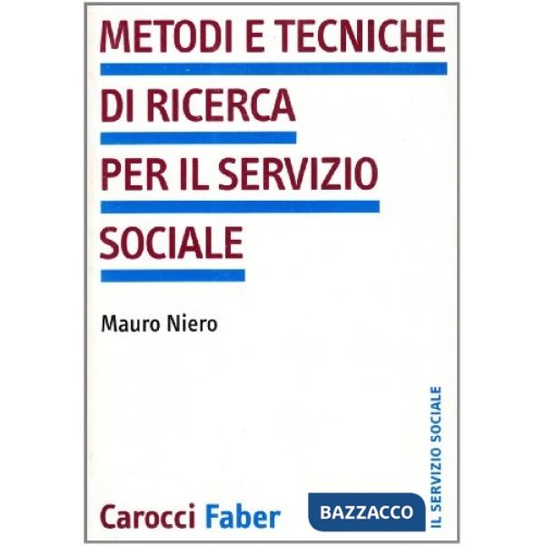 Metodi e tecniche di ricerca per il servizio sociale