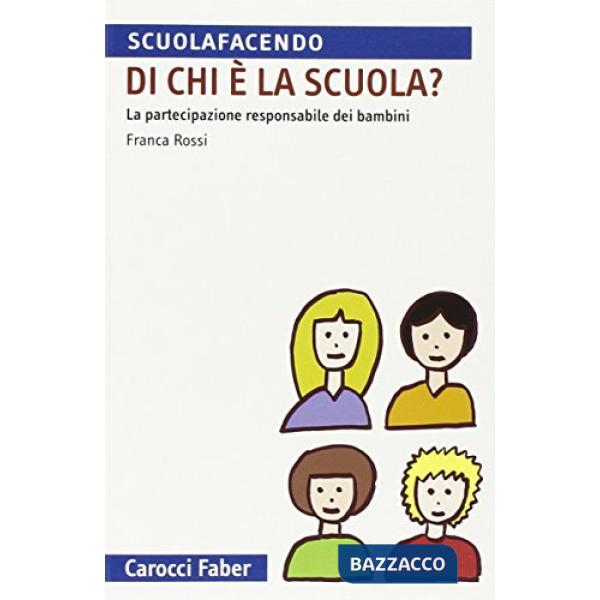 Di chi è la scuola? La partecipazione responsabile dei bambini